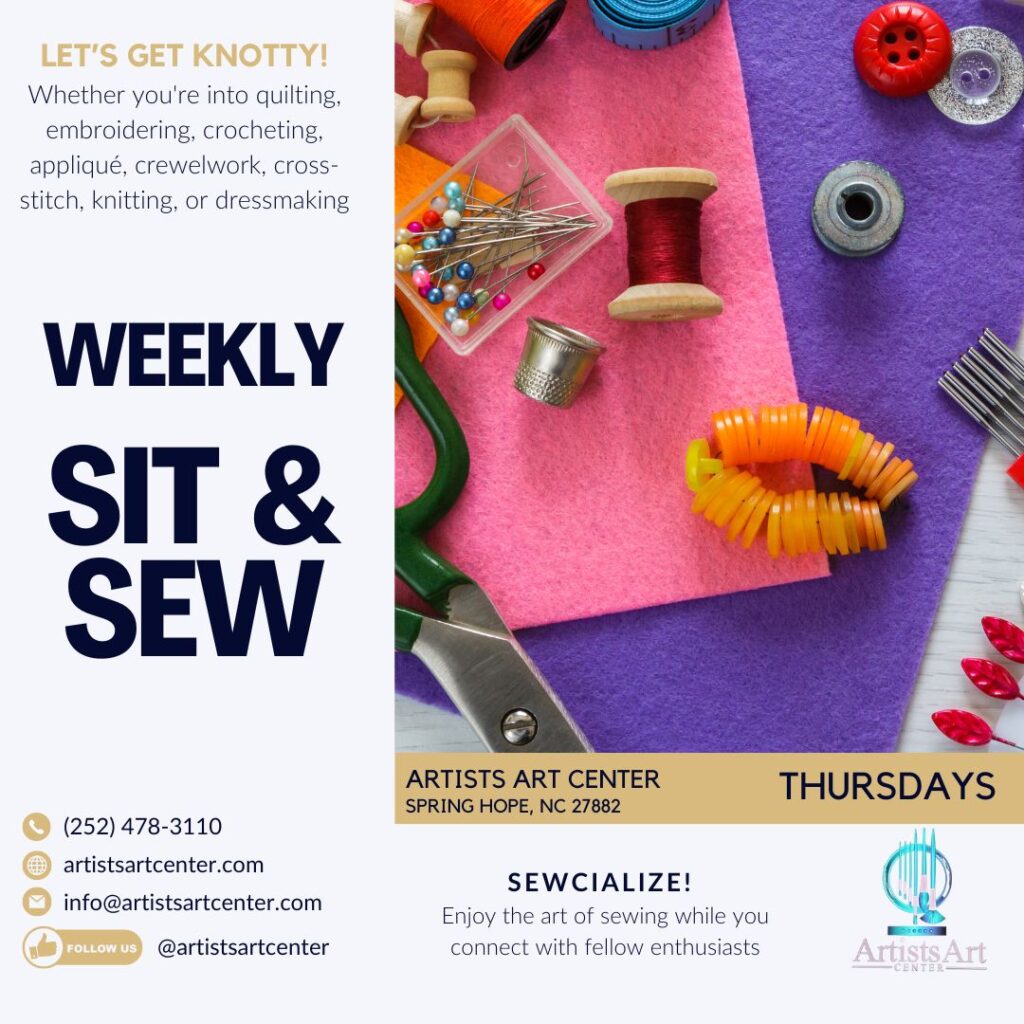 Weekly Sit & Sew at Artists Art Center, Spring Hope NC - crafting, quilting, sewing