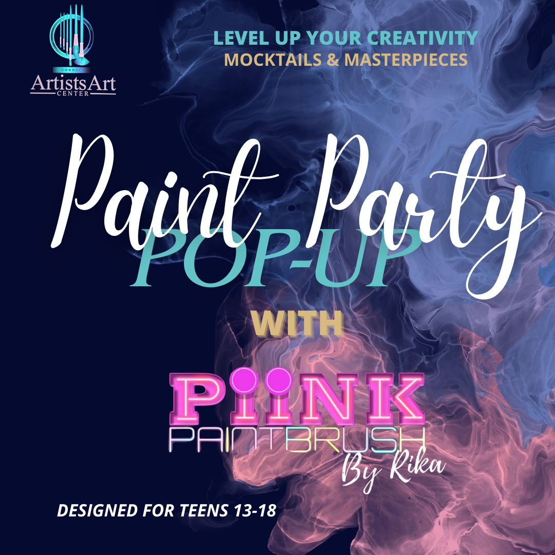 Teen Paint Party Pop-Up with Piink Paint Brush by Rika. Level Up Your Creativity – Mocktails & Masterpieces for teens 13-18.