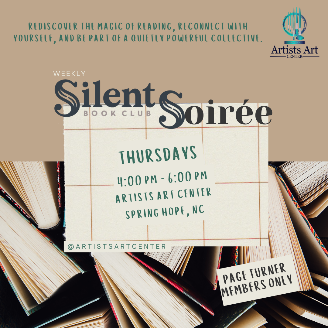 Page Turners Silent Soirée at the Artists Art Center, featuring open books, event details for the weekly Thursday silent reading session from 4–6 PM, and branding from both the Artists Art Center and Silent Book Club.
