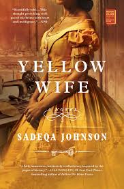 Cover Art of Book: The Yellow Wife by Sedeqa Johnson
