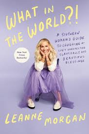 Cover Art of Book: What In The World by LeAnn Morgan