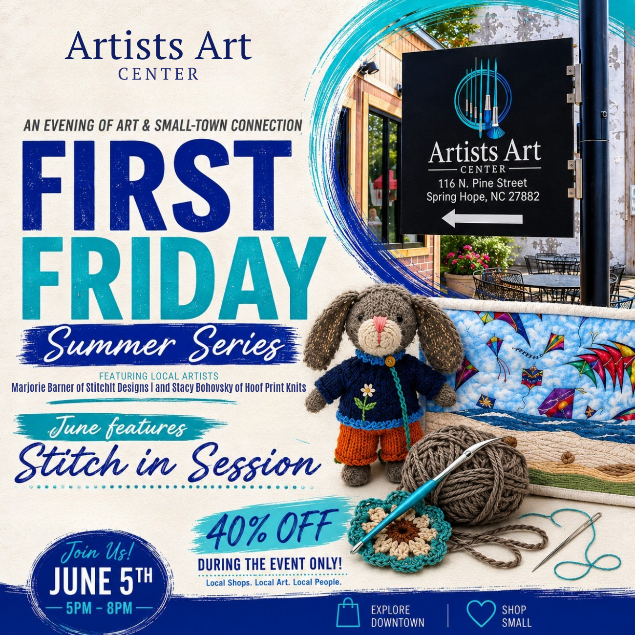 Ad promoting the First Friday - Summer Series - Stitch In Session, scheduled for June 5 from 5pm-8pm at the Artists Art Center in Spring Hope, NC